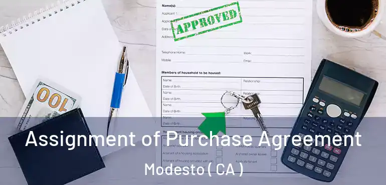  Assignment of Purchase Agreement Modesto ( CA )