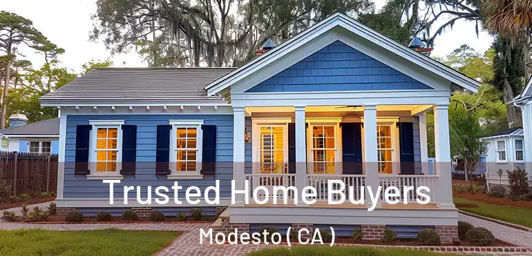  Trusted Home Buyers Modesto ( CA )